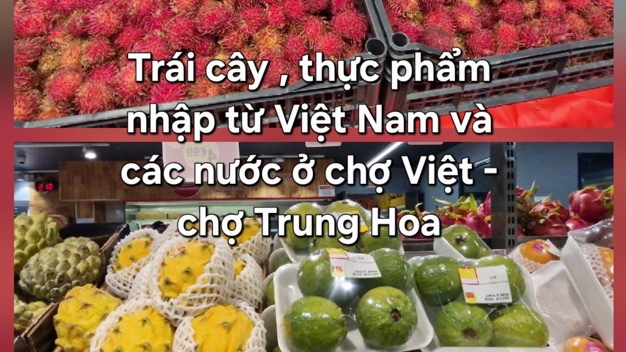 613 - Giá trái cây, đồ ăn Châu Á ở Paris: chợ Thanh Bình và chợ Tang Frères 