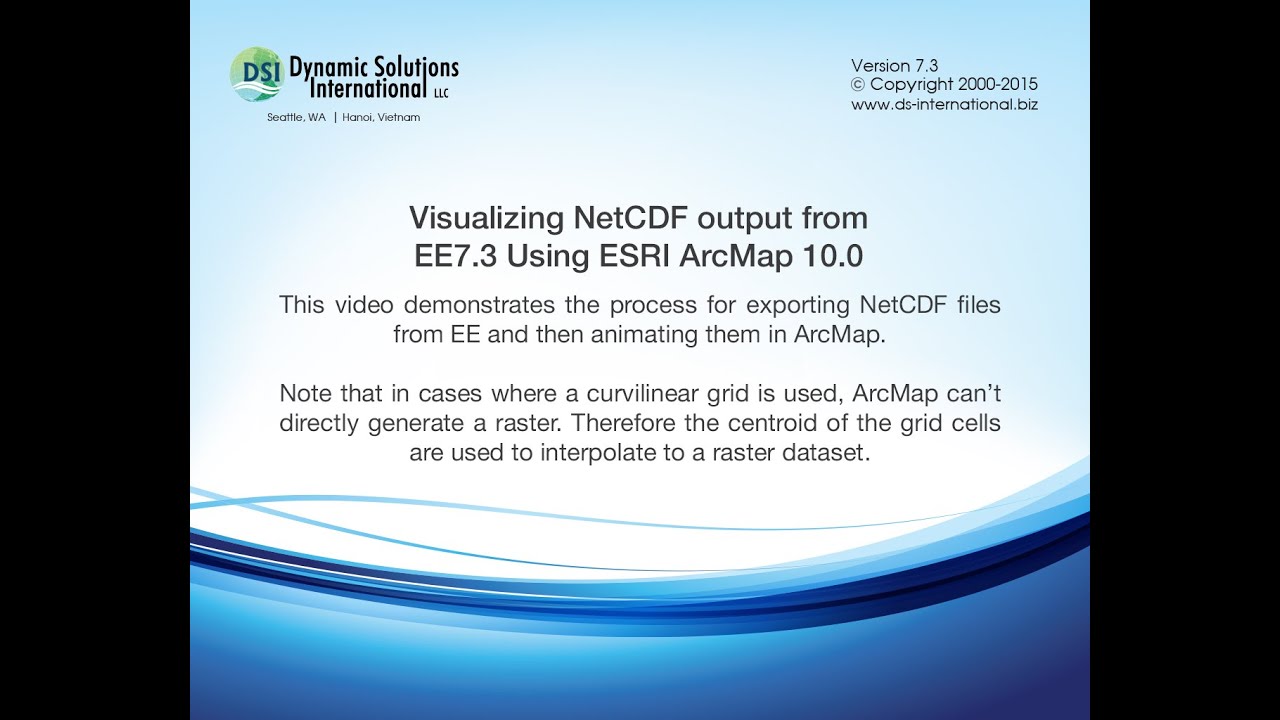 Visualizing NetCDF output from EE7.3 Using ESRI ArcMap 10.0 - EFDC_Explorer