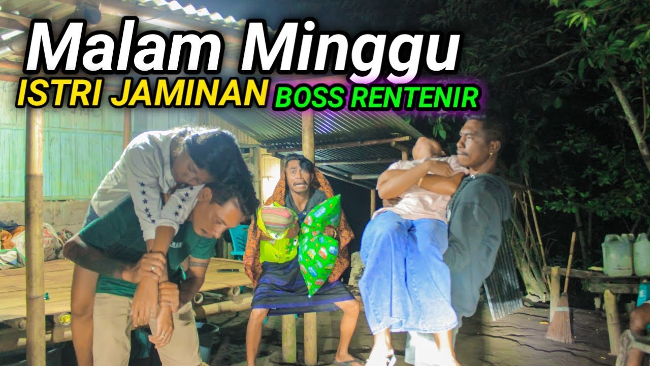 Malam Minggu Istri Jaminan || Komedi Maumere || Komedi NTT || Rakat Skill