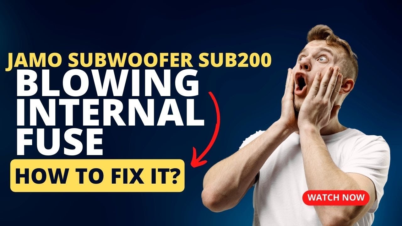 #017JAMO subwoofer SUB200 blowing internal fuse