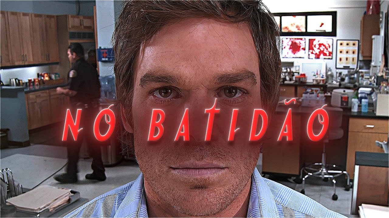 [4K] Dexter Edit | NO BATIDÃO (slowed) 