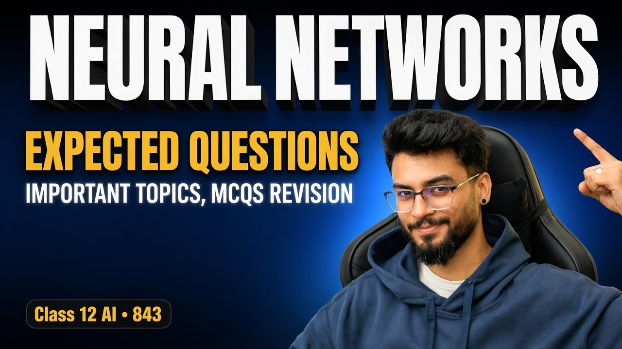 Neural Networks One Shot | Expected Questions + PYQs | CBSE Class 12 AI 843 | 2026