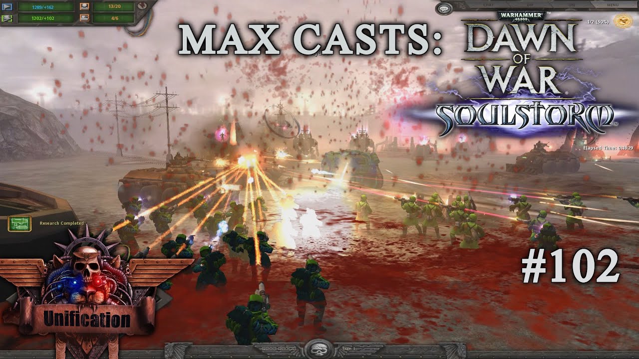 Max Casts: Dawn of War - Unification [v.6.9.25] # Steel Legion VS World Eaters [PvP][1vs1]