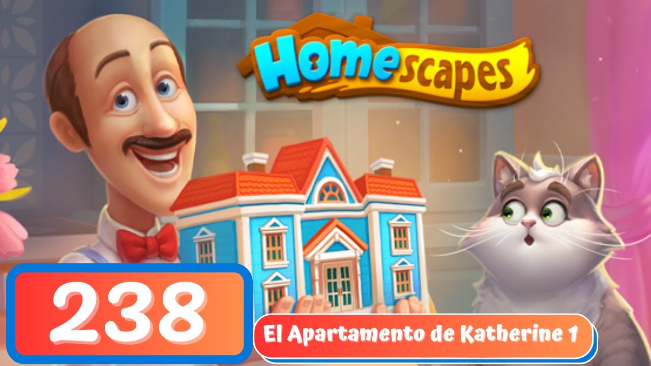Homescapes 🏡 - Día 238 - El Apartamento de Katherine - Dia 1 - Gameplay Español