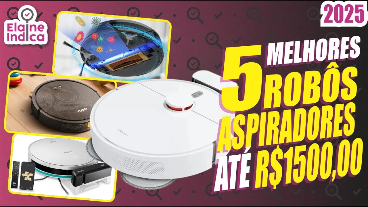 Robôs Aspiradores 2025: Top 5 Melhores Modelos até R$1.500! 🧹✨