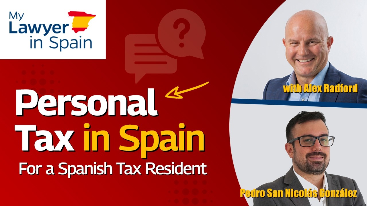 EXPLAINED - Personal Tax in Spain for a Spanish Tax Resident
