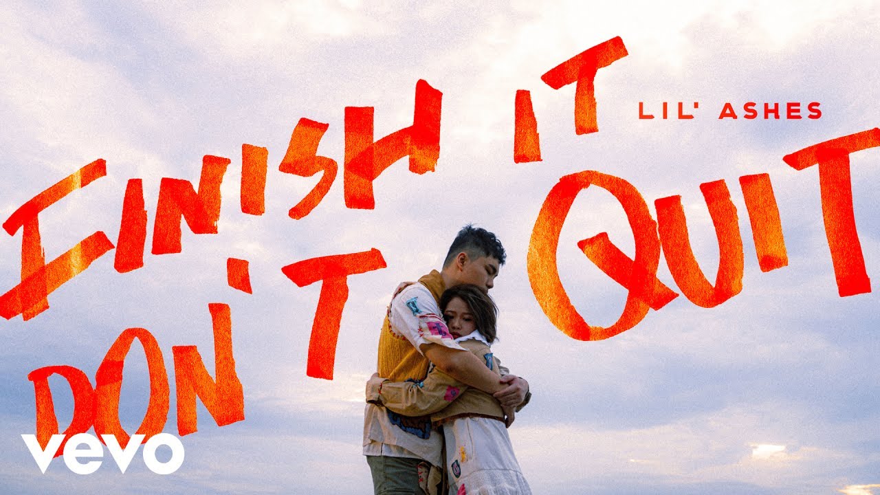 小塵埃 Lil’ Ashes - finish it don’t quit | Official MV