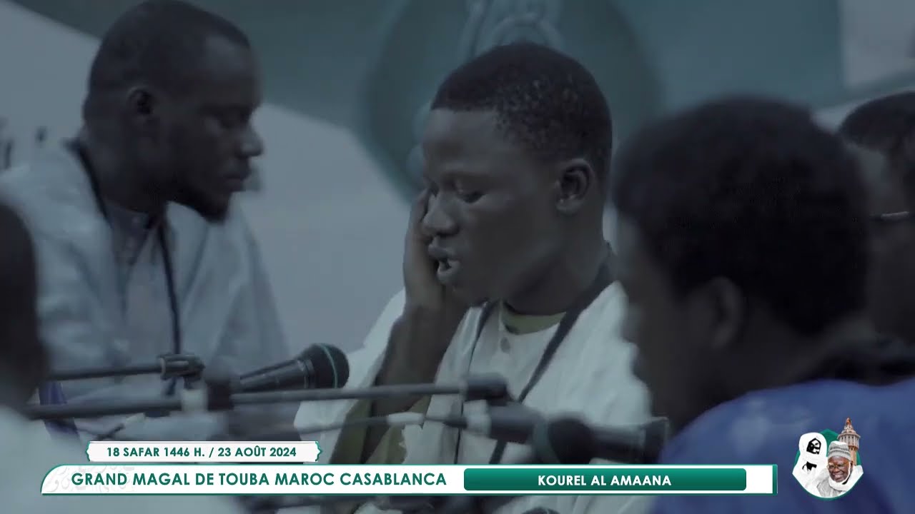 KOUREL  AL AMAANA  GRAND MAGAL DE TOUBA  CASABLANCA 2024