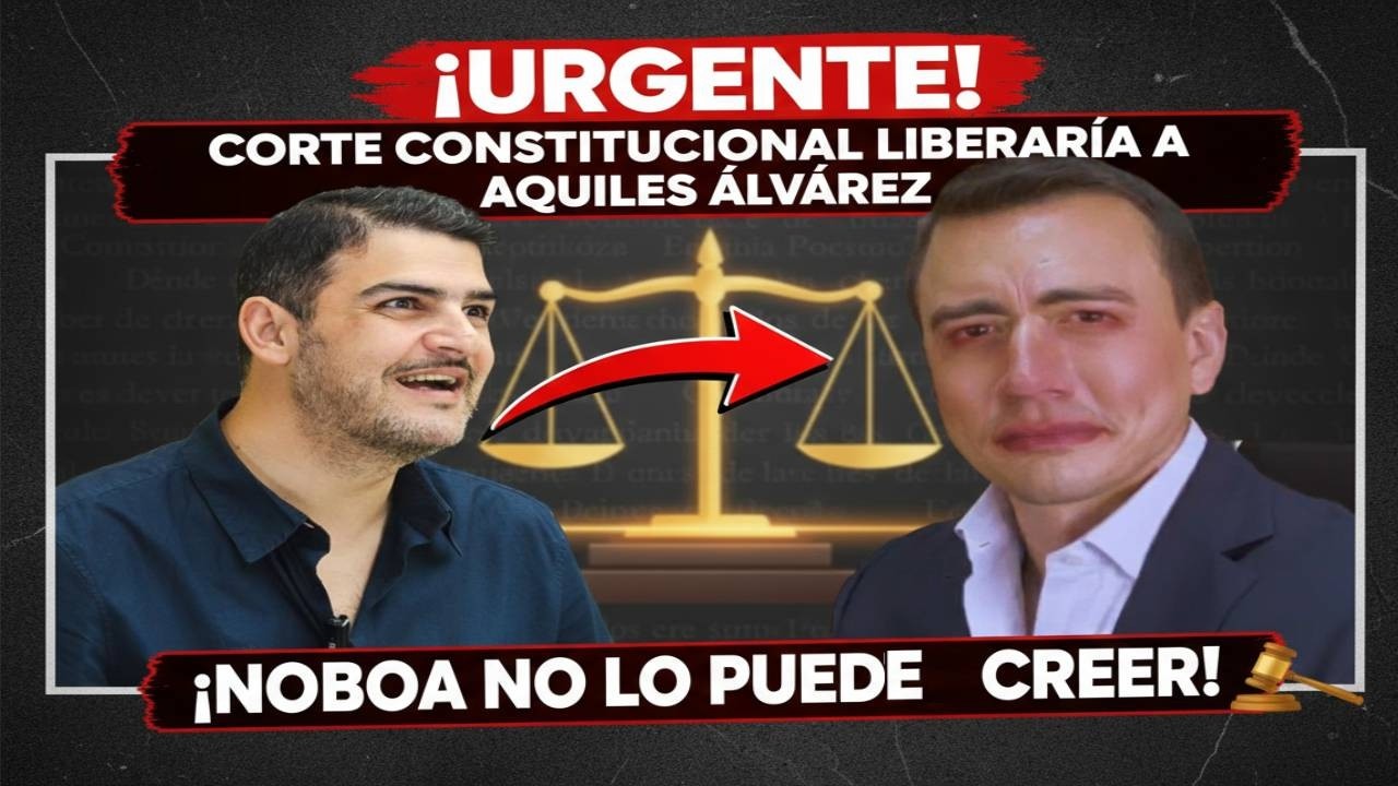 ¡URGENTE! CORTE CONSTITUCIONAL LIBERARÍA A AQUILES ÁLVAREZ ¡NOBOA NO LO PUEDE CREER!