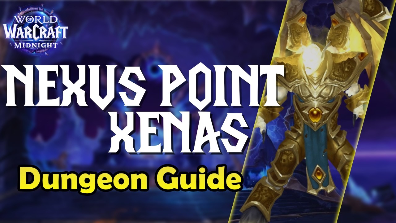 Nexus Point Xenas M+ Guide | Midnight S1 | World of Warcraft