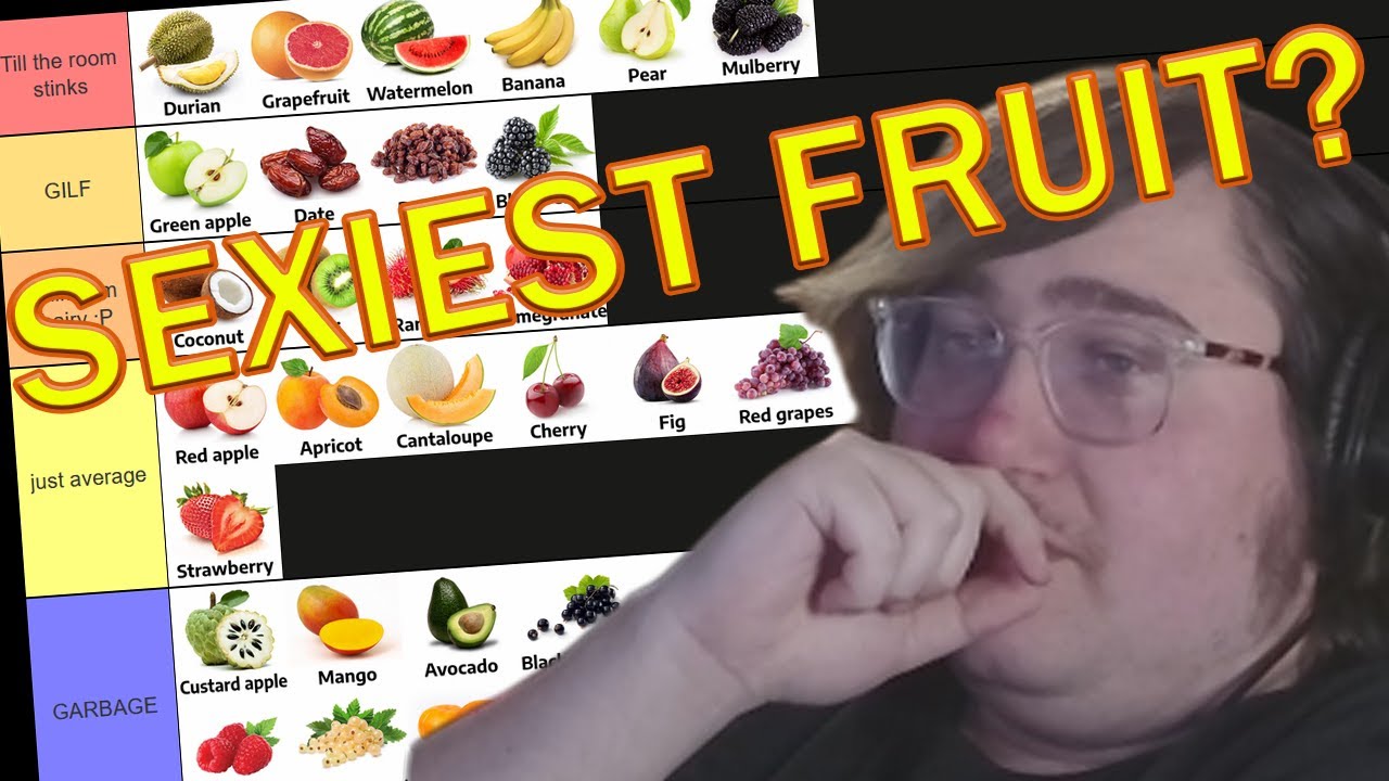 Sexiest Fruit Tier List