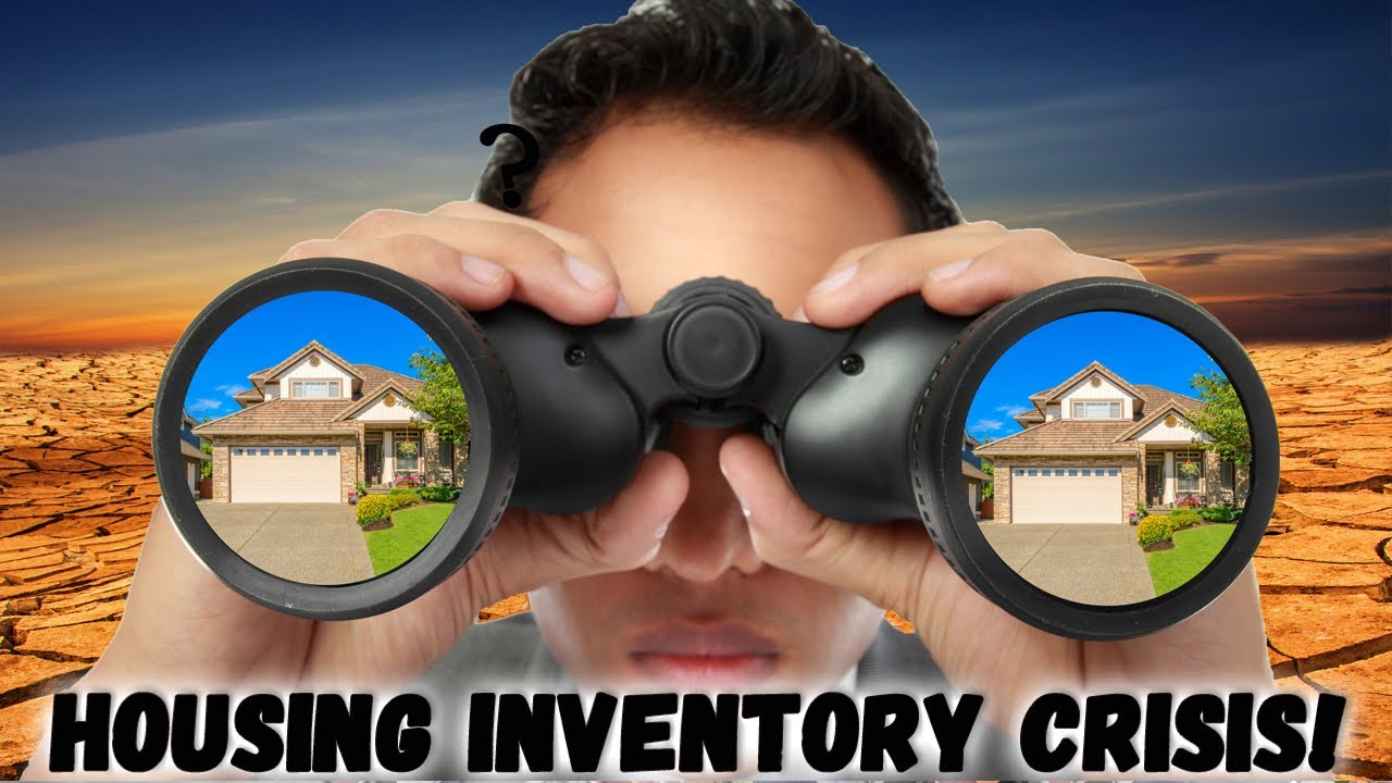 Housing Inventory Crisis