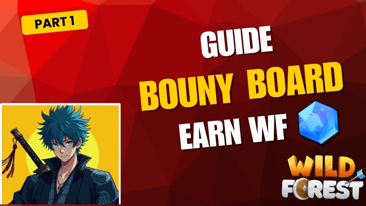 𝗕𝗼𝘂𝗻𝘁𝘆 𝗯𝗼𝗮𝗿𝗱 GUIDE OF WILD FOREST// EARN FREE $ // #wildforest 