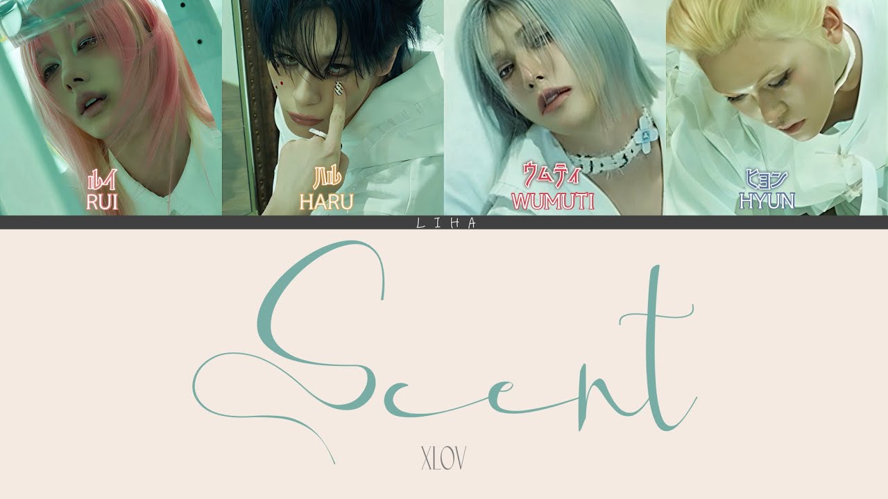 Scent - XLOV　[カナルビ/和訳/パート分け]