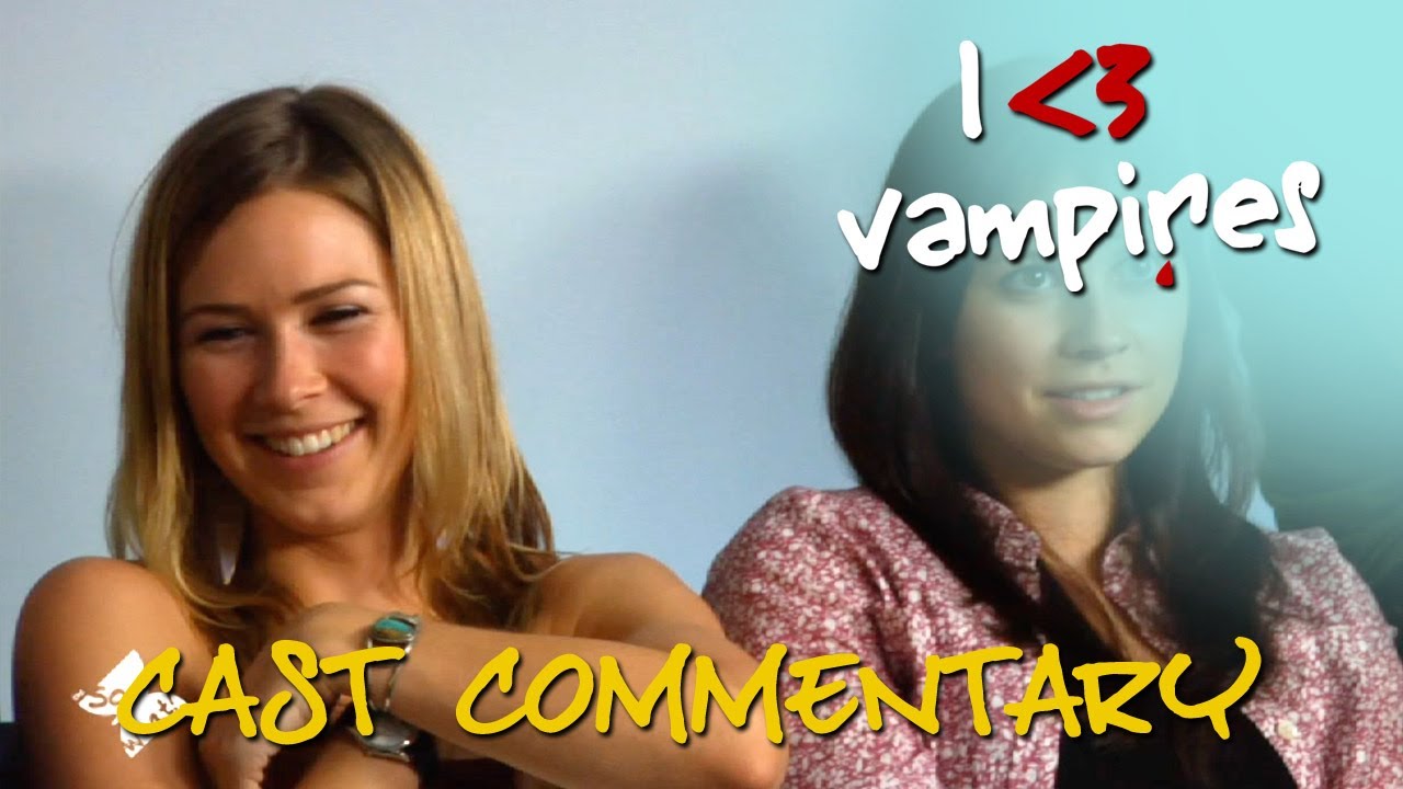 Cast Commentary: Together Forever - I Heart Vampires