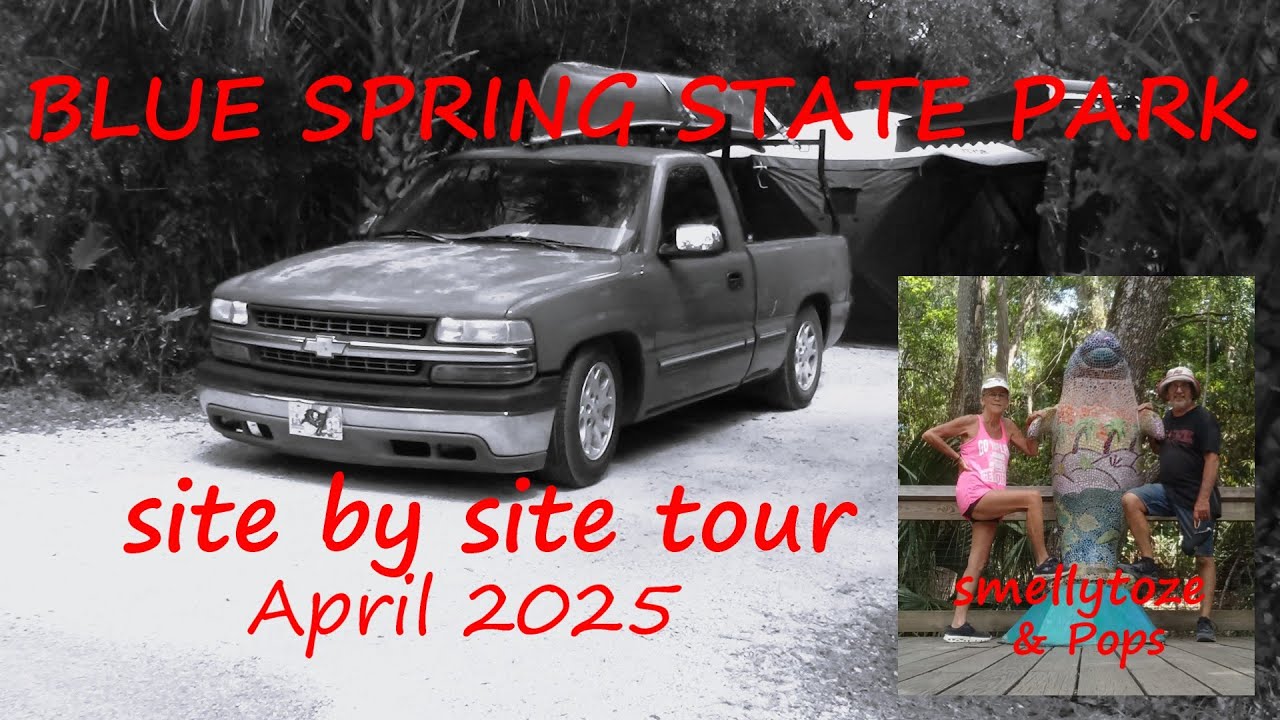 Blue Spring State Park site by site walking campground tour.  April 2025.