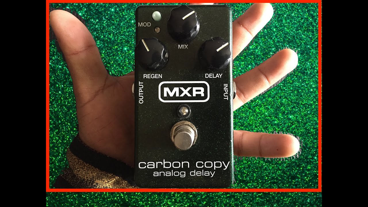 Carbon Copy Analog Delay MXR ¿el mejor?