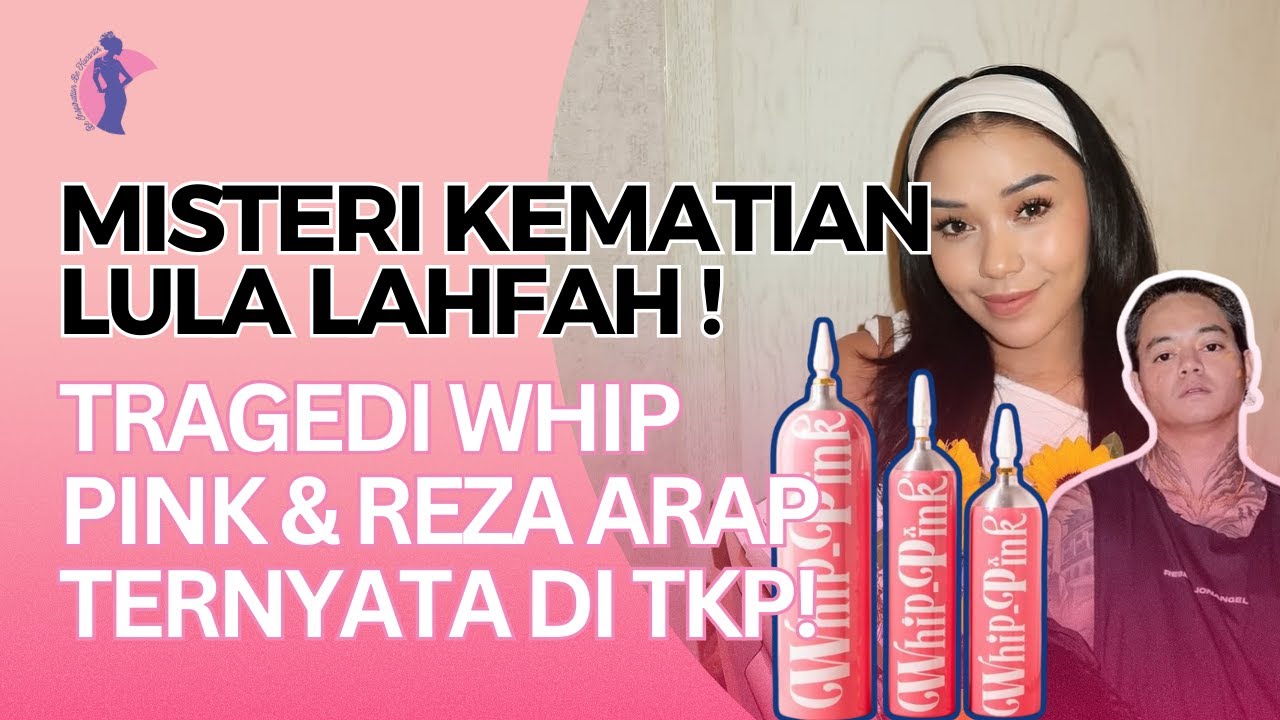 MISTERI KEMATIAN LULA LAHFAH❗️ TRAGEDI WHIP PINK & REZA ARAP TERNYATA DI TKP ‼️