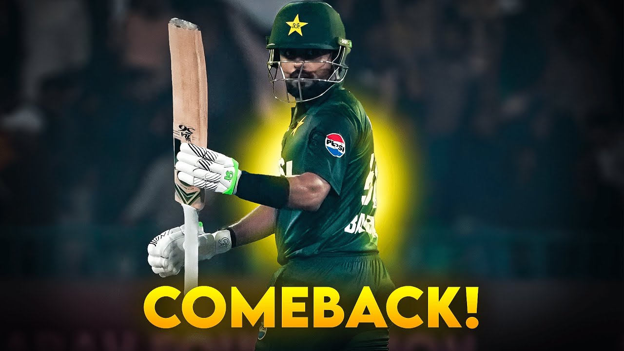 The Comeback of Babar Azam! ● Babar 2.0