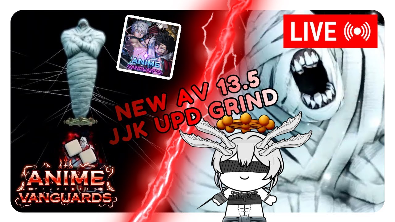 [LIVE🔴] AV 13.5 JJK Update Live Grind Stream!!! | Roblox | Anime Vanguards #live