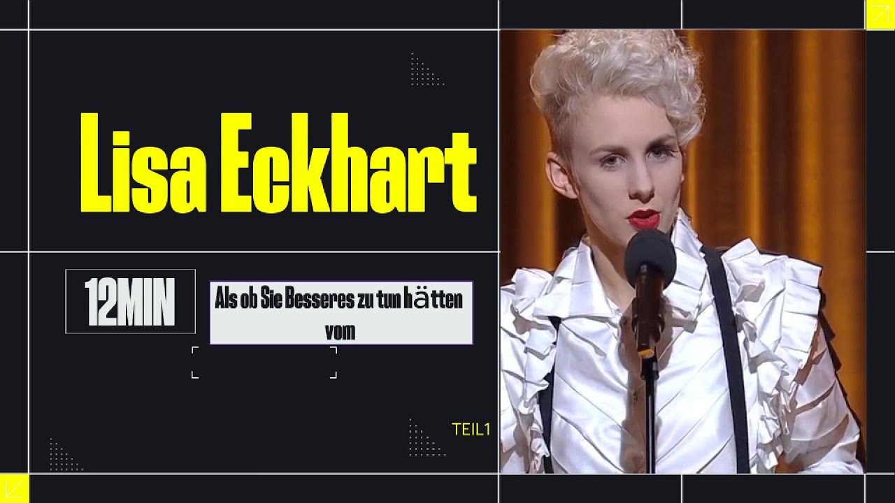 Lisa Eckhart - Als ob Sie Besseres zu tun hätten vom teil1