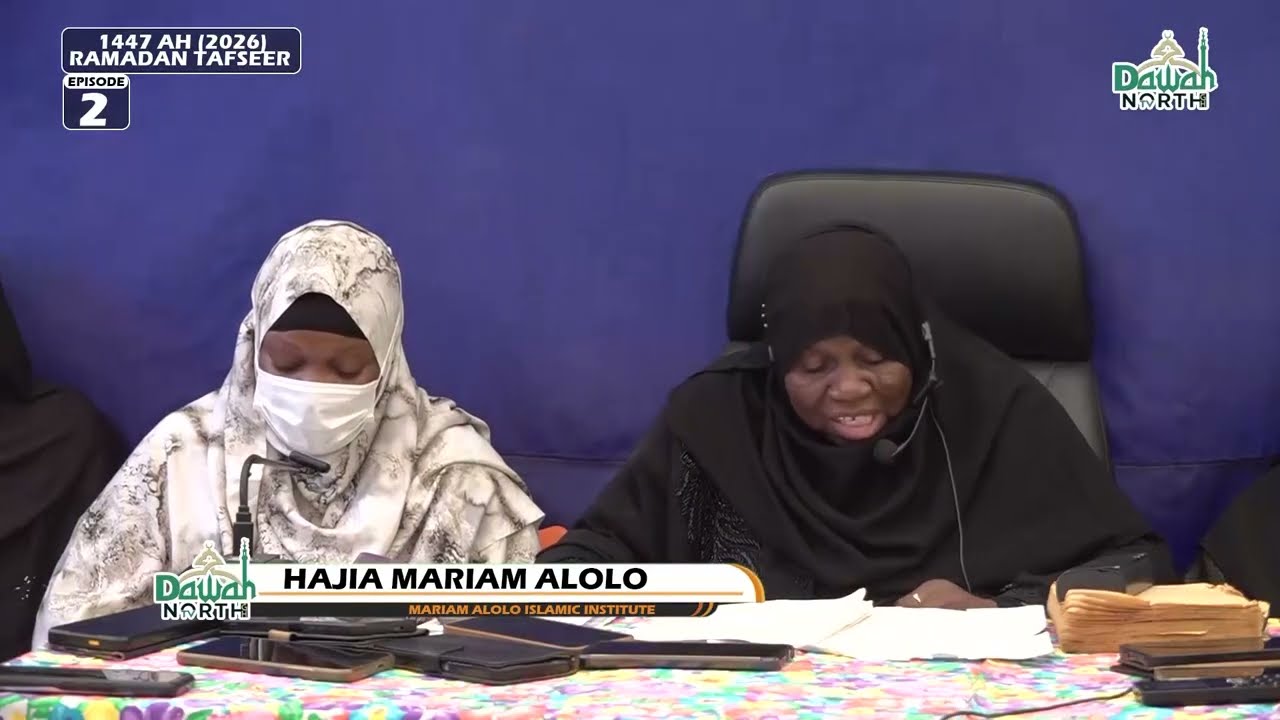 Episode 2_HAJIA MARIAM ALOLO_Ramadan 1447/2026 Tafseer
