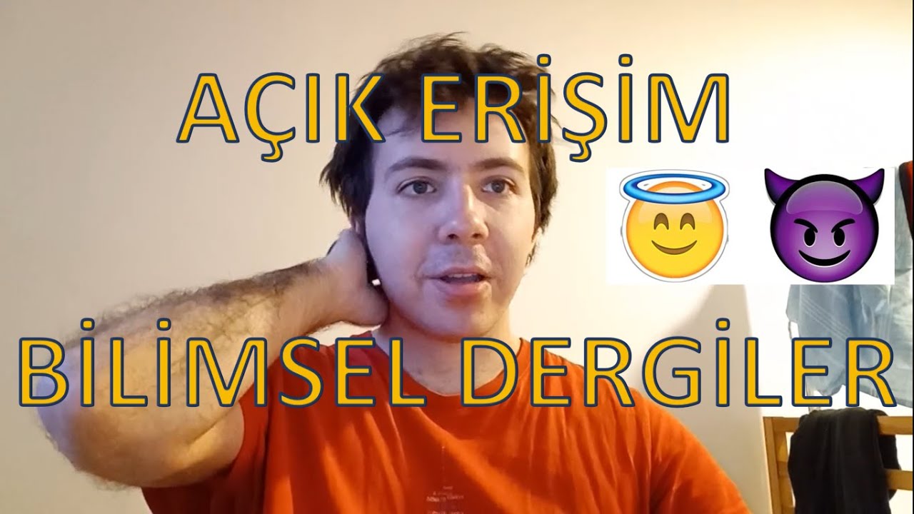 A&ccedil;ık Erişimli Bilimsel Dergiler 😇 / 😈