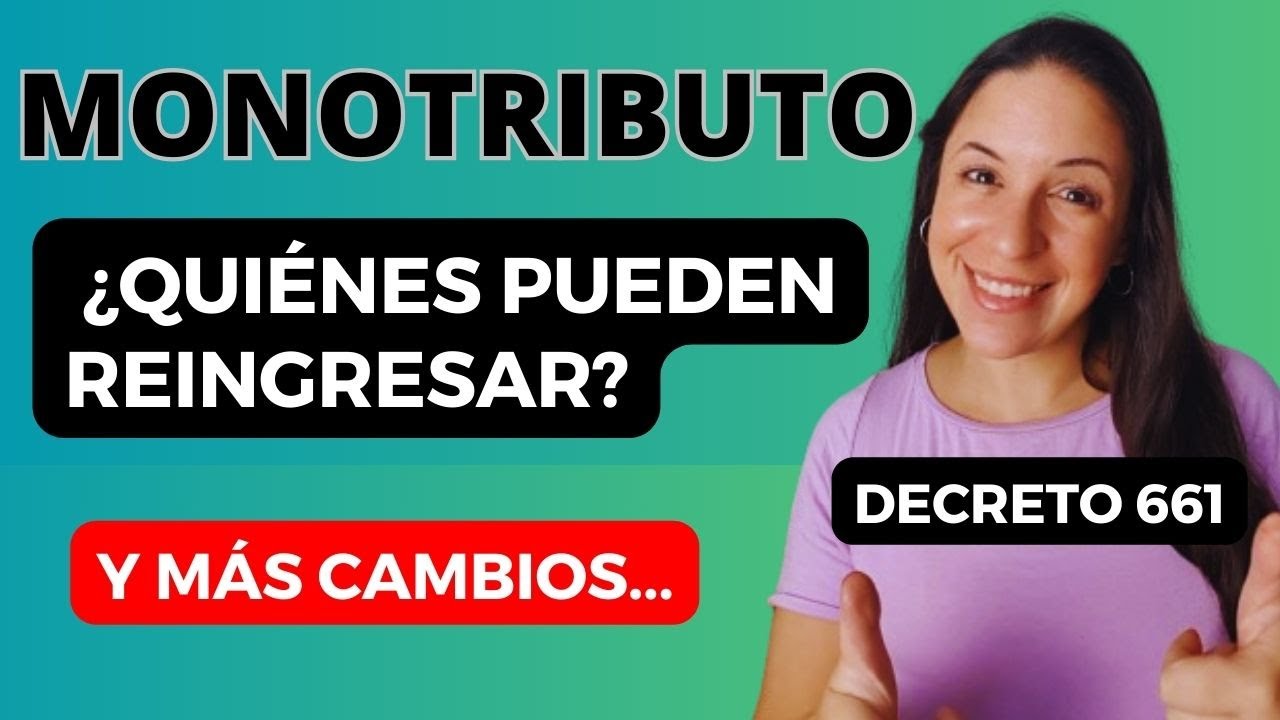 📣​ REINGRESO AL MONOTRIBUTO: ¿Quiénes pueden volver? y ¿Qué más cambia? 🥵