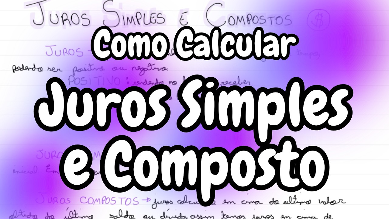 Juros Simples e Composto: O que é e como calcular