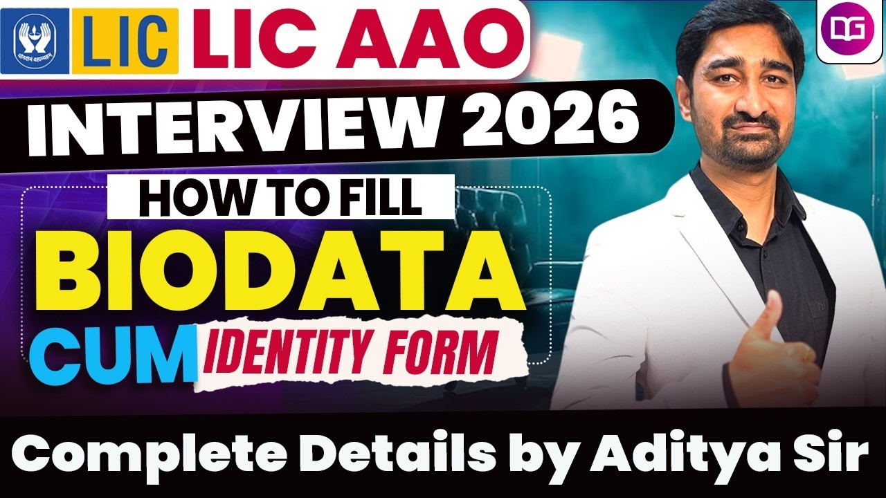 LIC AAO Interview 2026 | How to Fill Biodata Cum Identity Form? | Complete Details by Aditya Sir