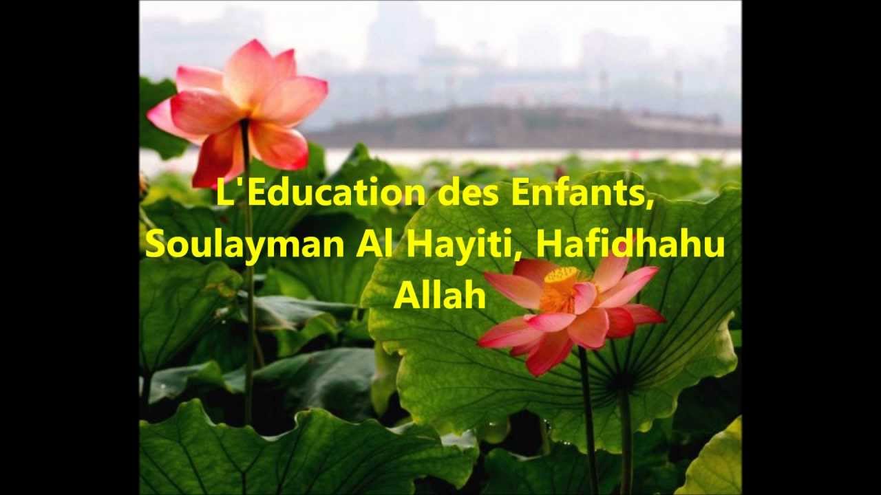 L'Education des Enfants (Soulayman Al Hayiti)