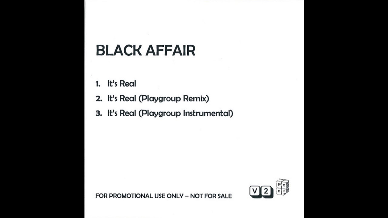 Black Affair - It's Real (Playgroup Remix)