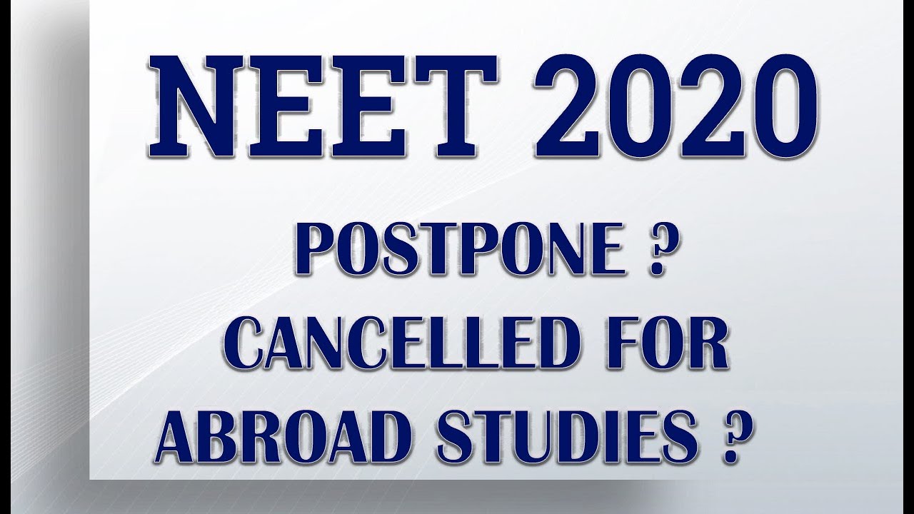 NEET 2020 Will It be Postpone or Will it be Cancelled ?  What are other options | Explained by EOC