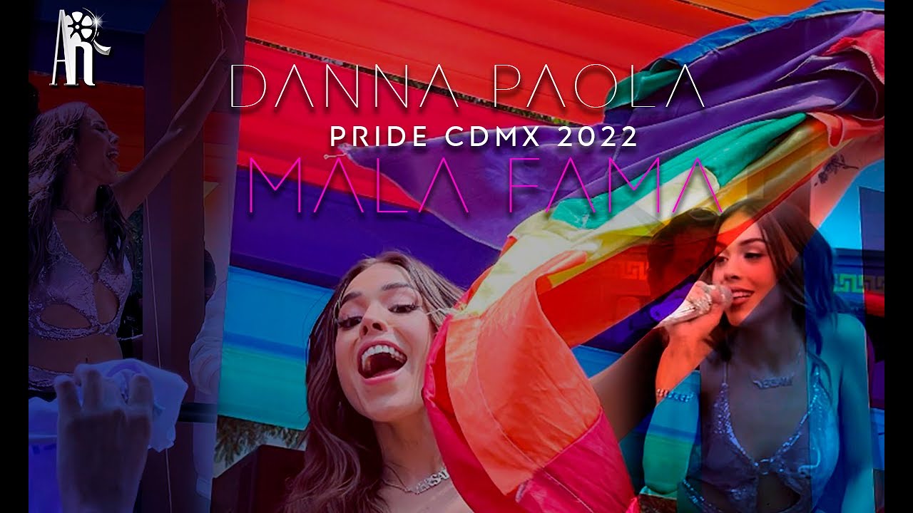 DANNA PAOLA | Mala Fama (Marcha Pride 2022)