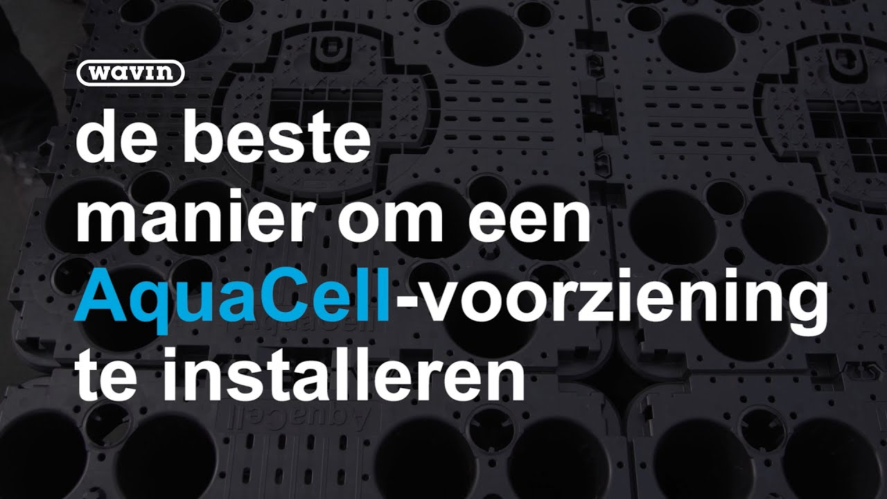 Wavin - AquaCell installatie instructies