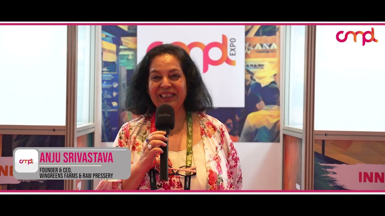 ANJU SRIVASTAVA-FOUNDER & CEO-WINGREENS FARMS & RAW PRESSERY