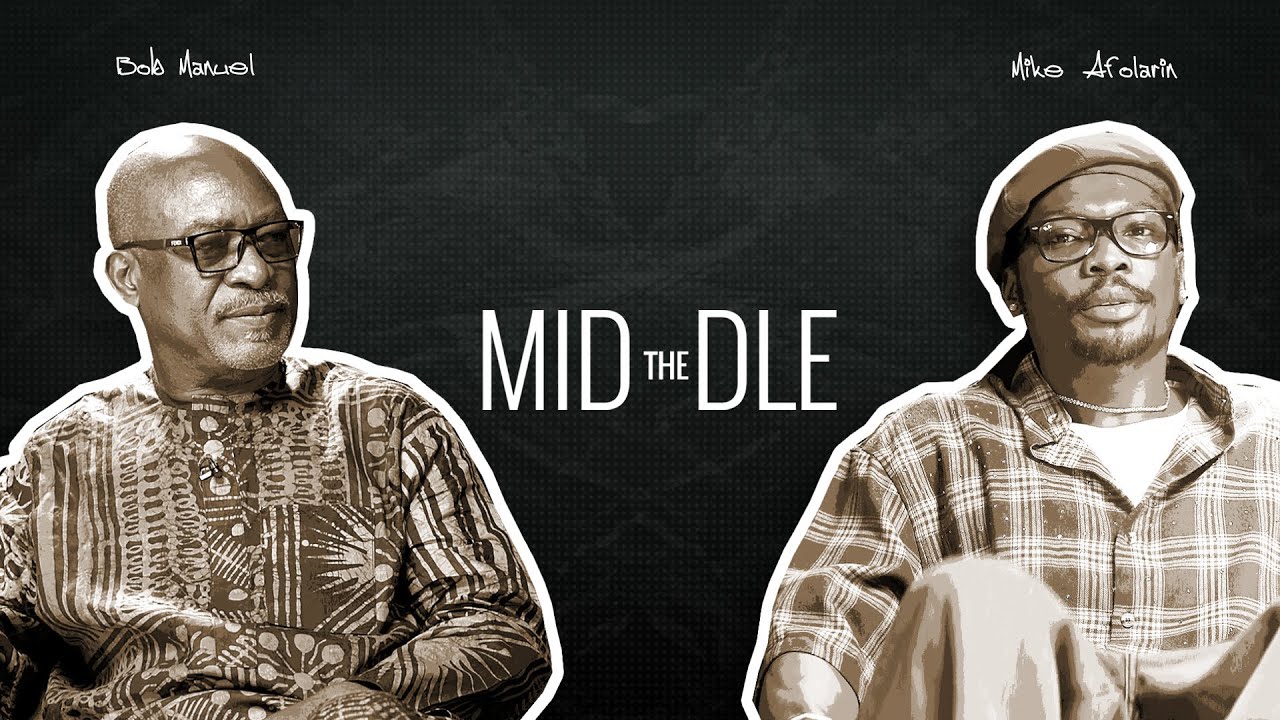 Mike Afolarin x Bimbo Manuel: Two Generations, One Industry | The Middle