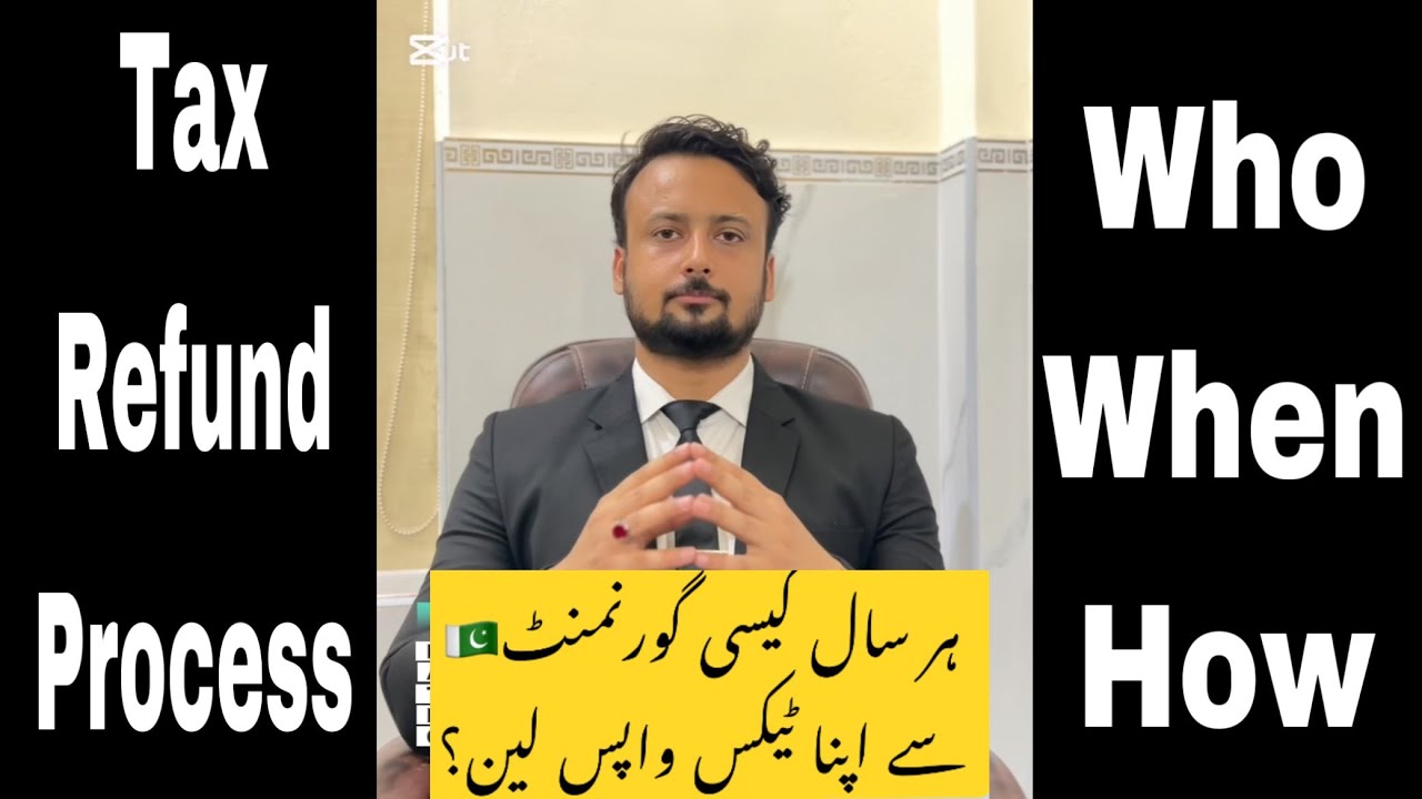 How to Claim Tax Refund in Pakistan | Tax Refund Guide 2025 | Who Can Get Tax Refund?