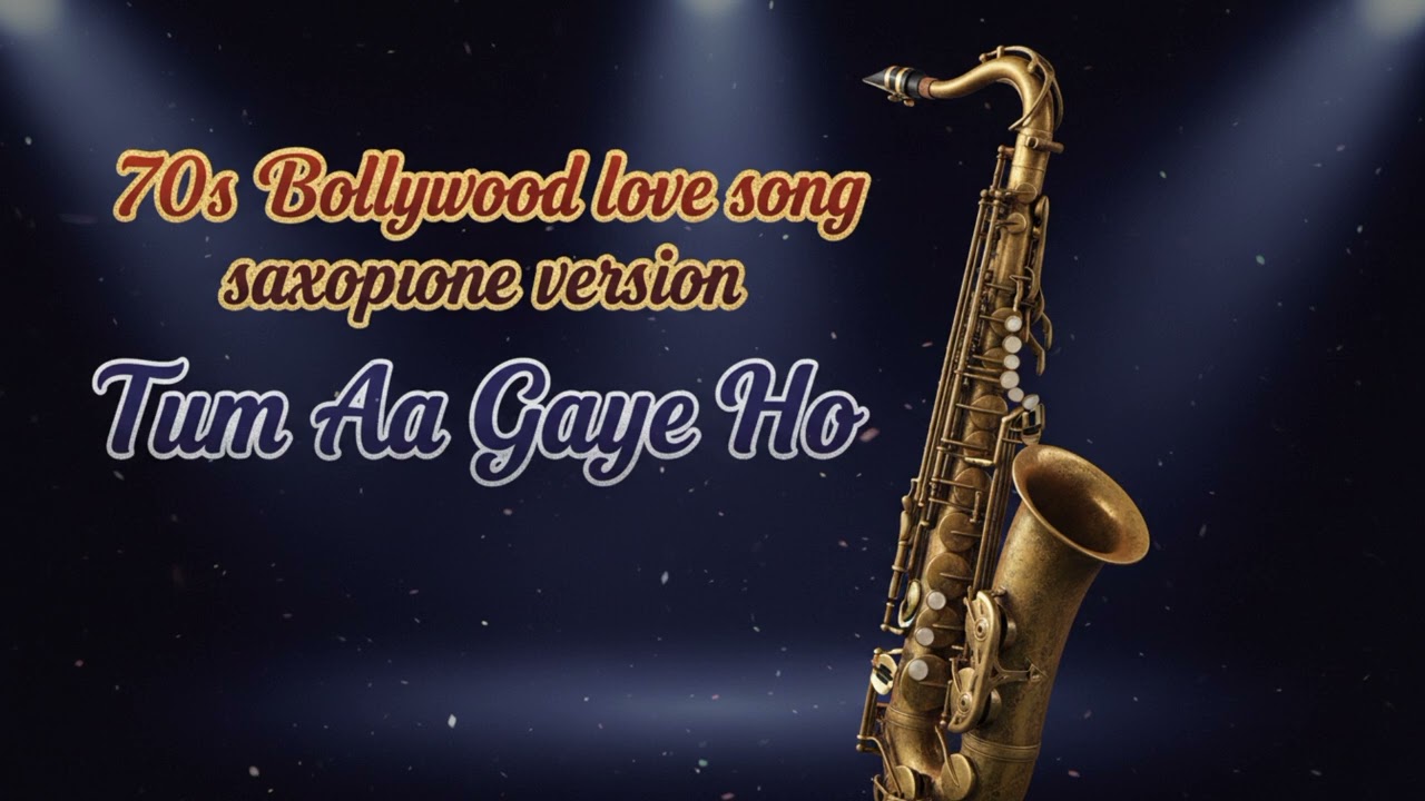 Tum Aa Gaye Ho Noor Aa Gaya Hai – Saxophone Instrumental Cover | Kishore Kumar & Lata Classic