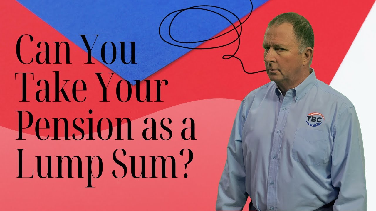 Is It Possible to Receive Your FERS or CSRS Pension as a Lump Sum Payment