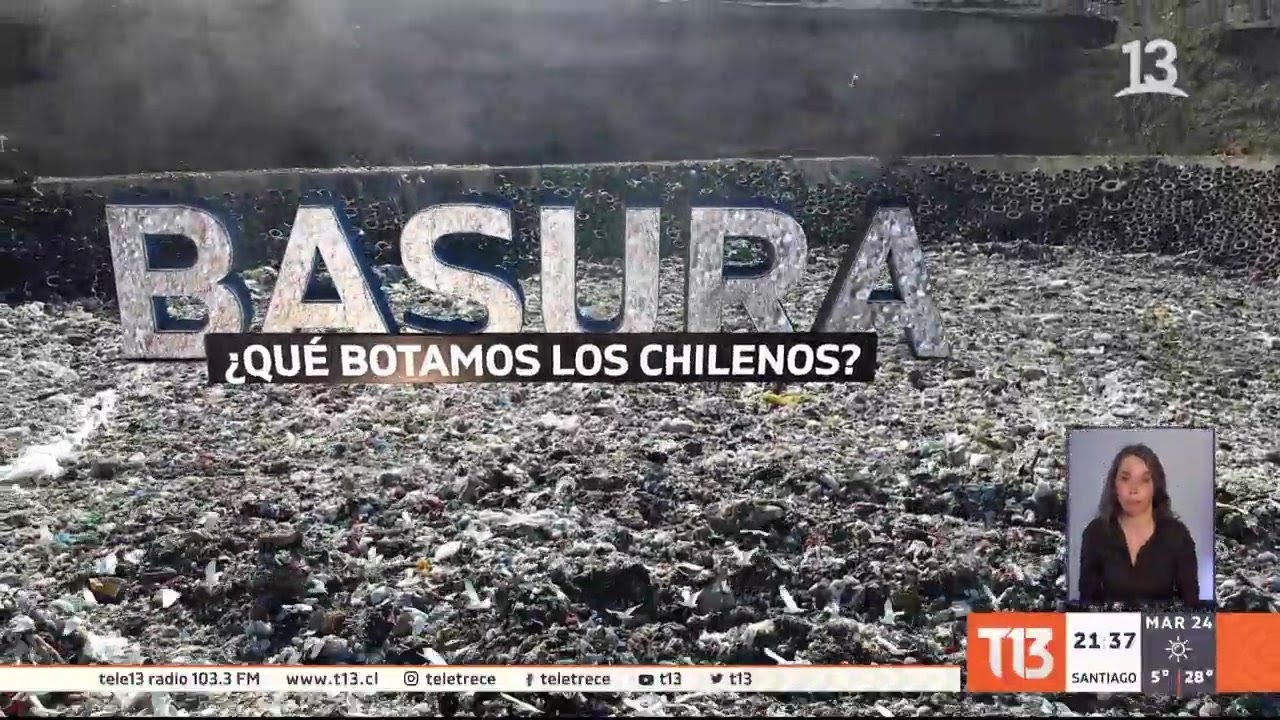 Basura: ¿qué botamos los chilenos? - #ReportajesT13