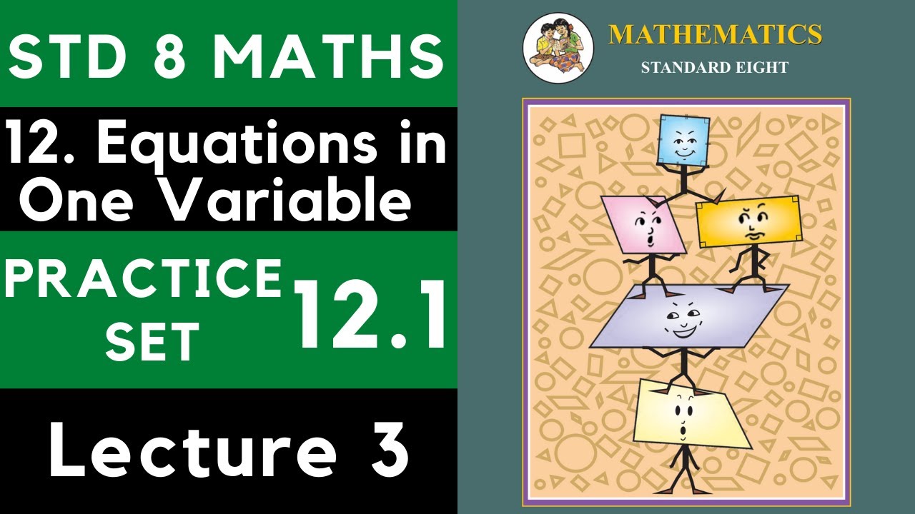 Class 8 Practice Set 12.1 Part 3 | Std 8 | Chapter 12 Equations in One Variable| 8th Maths