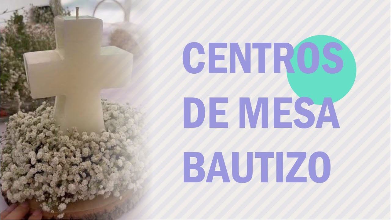 IDEAS PARA CENTROS DE MESA DE BAUTIZO | Decoración de fiesta