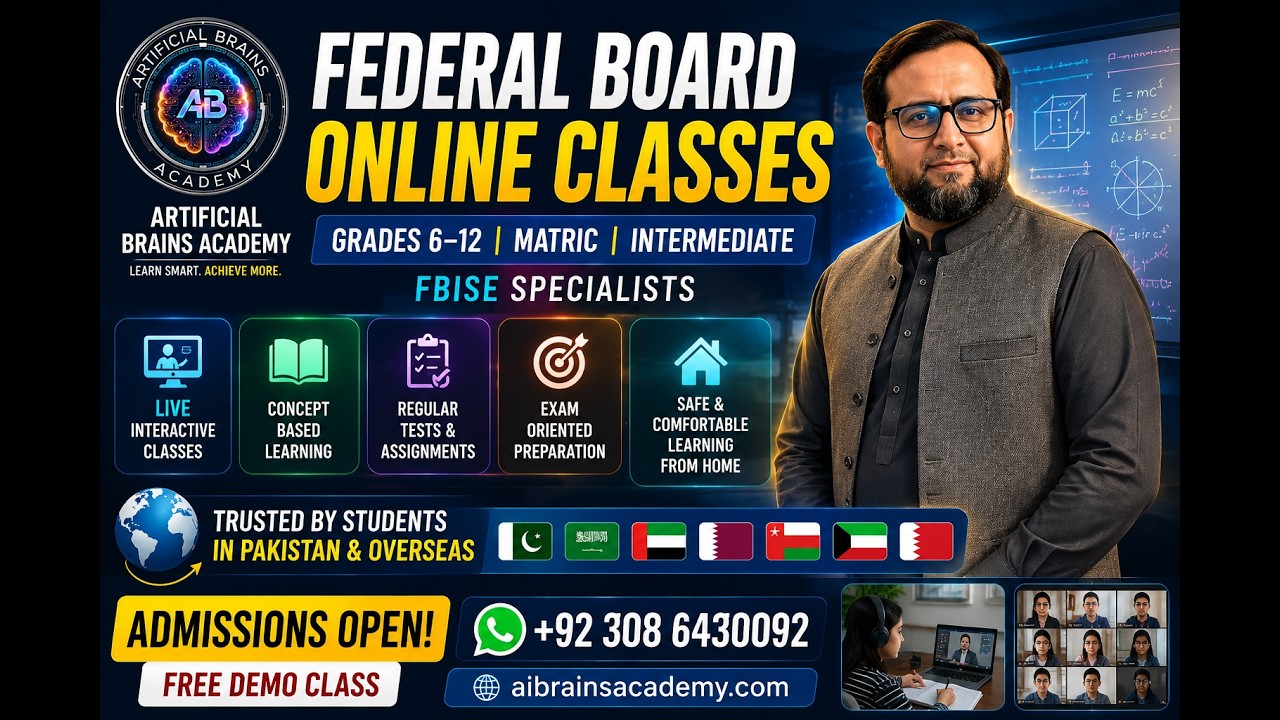 Federal Board (FBISE) Online Classes | Grades 6&ndash;12 | Matric & Intermediate | ArtificialBrainsAcademy