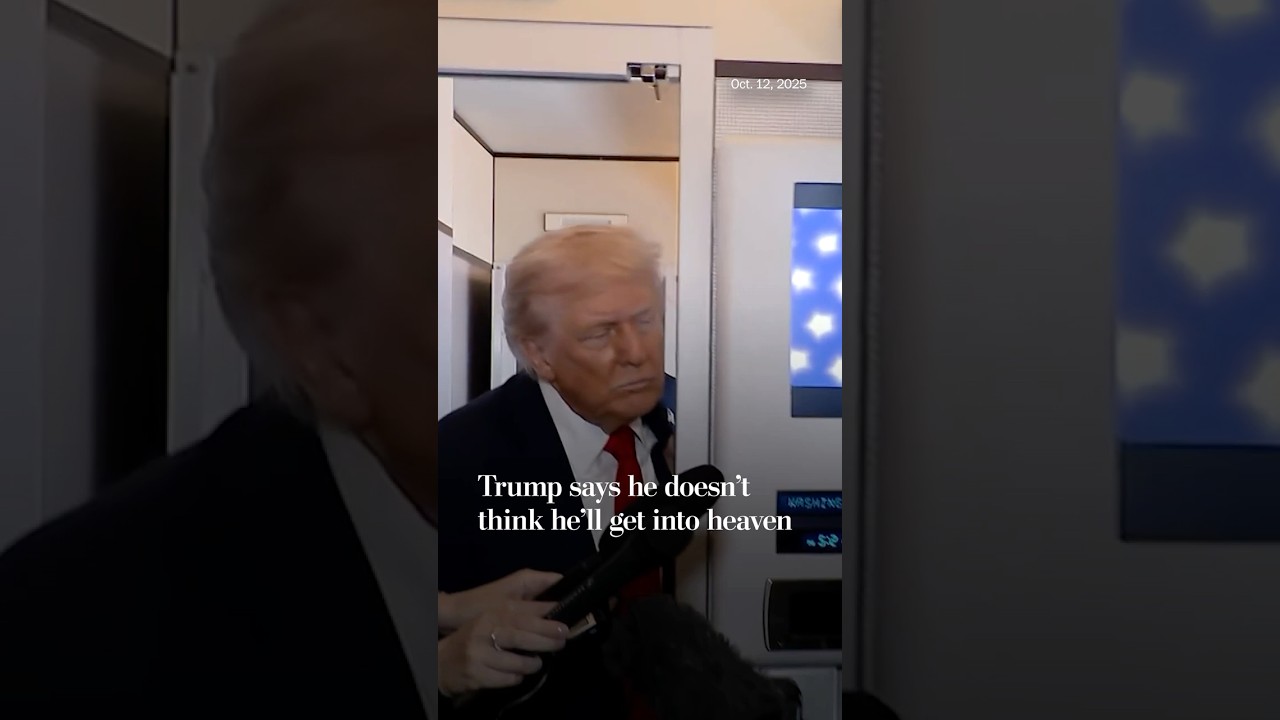 Trump says he doesn&rsquo;t think he&rsquo;ll get into heaven