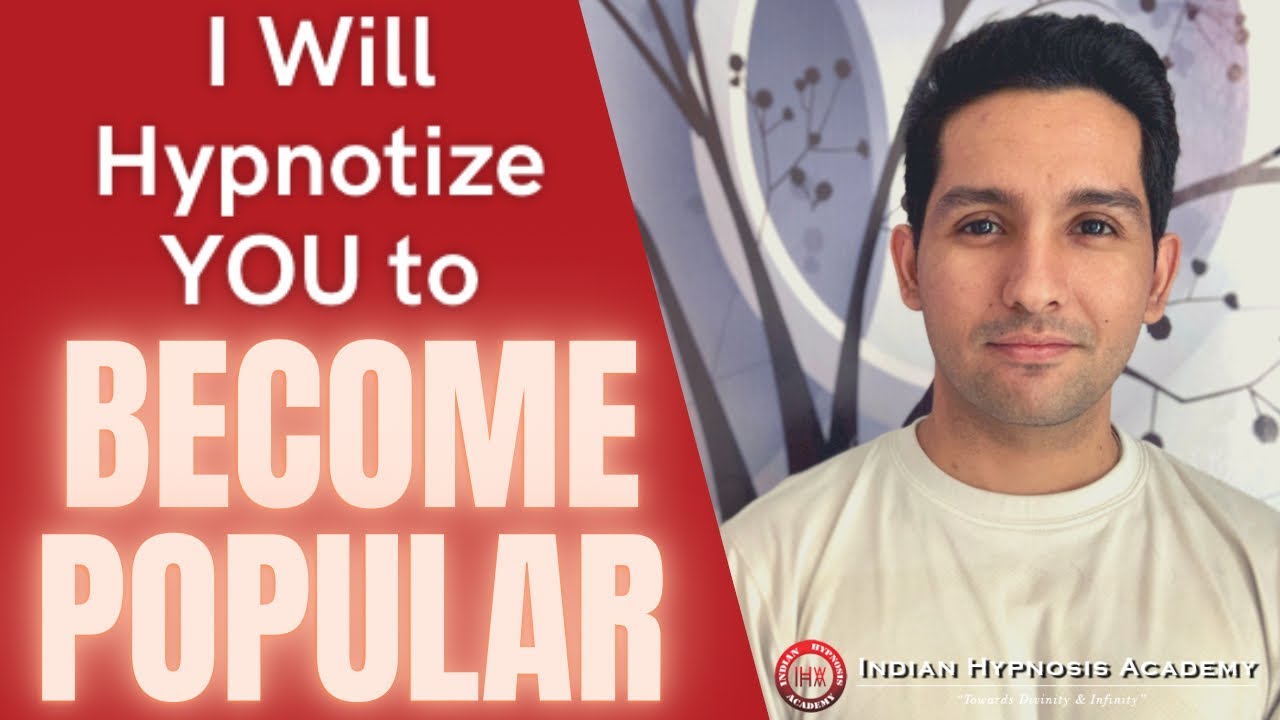I Will Hypnotize YOU to Become Popular | Online Hypnosis by Tarun Malik (in Hindi)