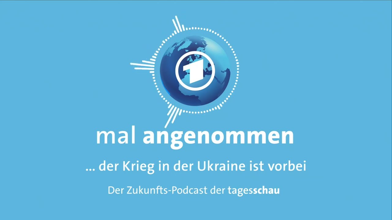 Ukraine-Krieg vorbei? Was dann? | mal angenommen – tagesschau-Podcast