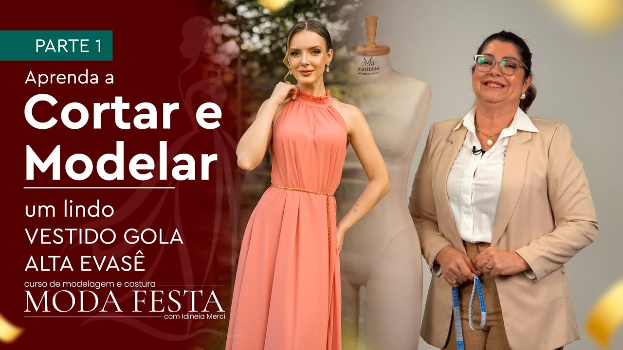 Modelagem e Corte do Vestido Gola Alta Evasê - Aula de Amostra do Curso Moda Festa com Idineia Merci