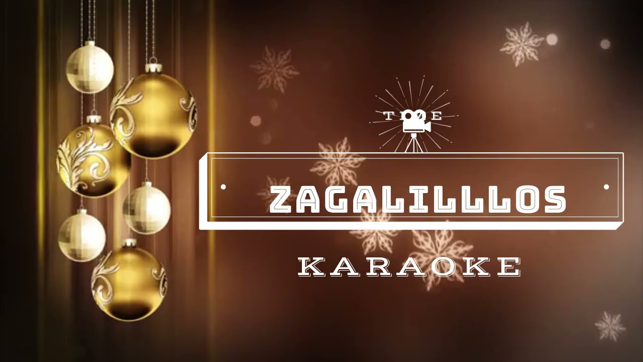 ZAGALILLOS VILLANCICO KARAOKE