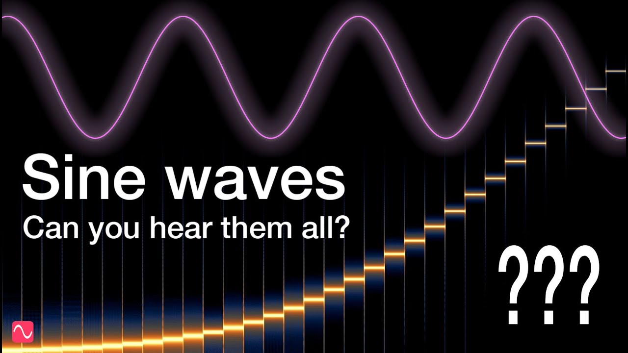 Sine wave frequencies - Can you hear them all?